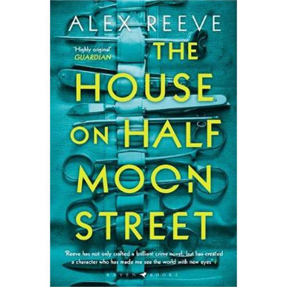 The House on Half Moon Street (Paperback) - Alex Reeve